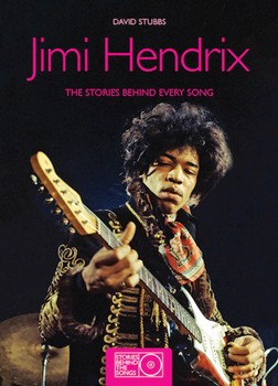 Jimi Hendrix - The Stories Behind Every Song by Jimi Hendrix for