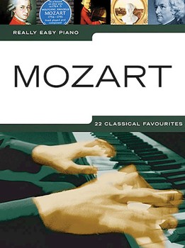 Mozart Really Easy Piano by Mozart Wolfgang Amadeus for Piano