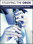 Studying The Oboe - Technical Exercises And Studies For Oboe