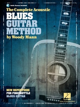 The Complete Acoustic Blues Guitar Method by for