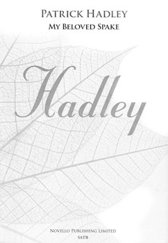 My Beloved Spake by Hadley Patrick for SATB