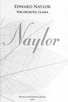 Vox Dicentis Clama by Naylor Edward for SATB