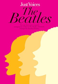 Just Voices: The Beatles Vocal Score Ssa Or Sat And Piano by Various for