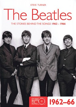 The Beatles - The Stories Behind the Songs 1962-1966 by The Beatles for