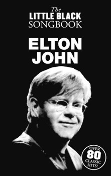 Elton John - The Little Black Songbook by Elton John for