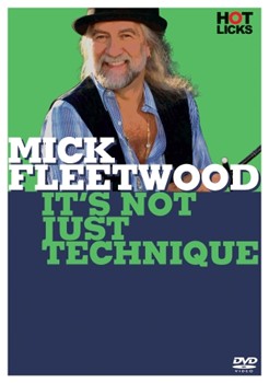 Mick Fleetwood - It's Not Just Technique by Mick Fleetwood for