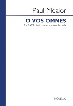 O Vos Omnes by Mealor Paul for SATB