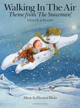 Walking In The Air From The Snowman by Blake Howard for Violin and Piano