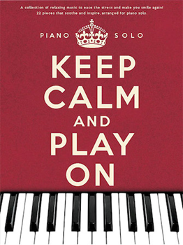 WisePublication   Various Keep Calm and Play On - Piano Solo