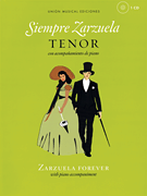 Siempre Zarzuela - Tenor with CD of Piano Accompaniments Tenor