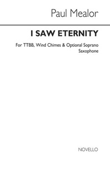 I Saw Eternity by Mealor Paul for TTBB