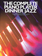 WisePublication Various              Baker  Complete Piano Player Dinner Jazz