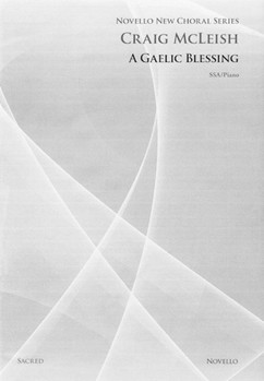 A Gaelic Blessing by McLeish Craig for SSA