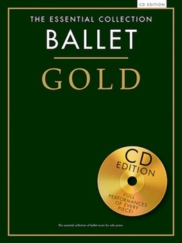 Essential Collection: Ballet Gold by Various for Piano