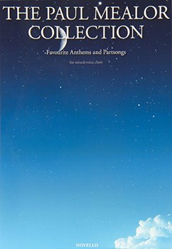 Paul Mealor Collection: Favourite Anthems and Partsongs SATB by Mealor Paul for SATB