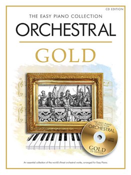 Orchestral Gold by Various for Piano