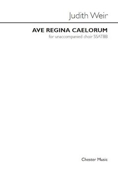 Ave Regina Caelorum by Judith Weir for SSATBB
