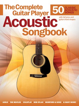 Complete Guitar Player Acoustic Songbook by Various for