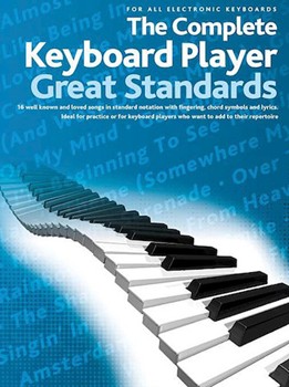 The Complete Keyboard Player - Great Standards by Various for Piano Collection