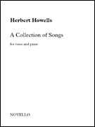 Herbert Howells: A Collection of Songs [vocal]