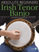 Absolute Beginners Irish Tenor Banjo w/online audio [banjo]
