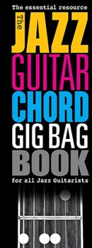 The Jazz Guitar Chord Gig Bag Book for