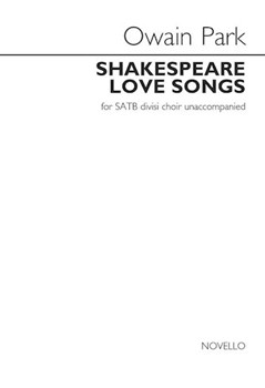 Shakespeare Love Songs by Park Owain for SATB