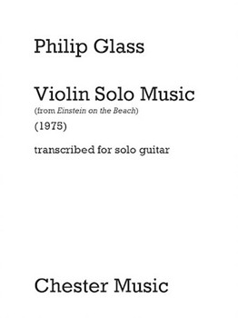 Violin Solo Music from 'Einstein on the Beach' by Glass Philip - Leisner David - for Guitar