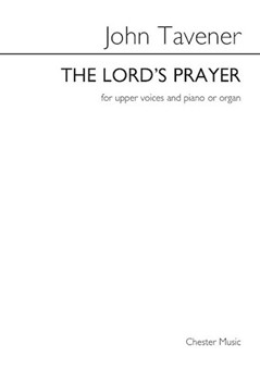 Lord's Prayer by Tavener John - Rose Barry - for SSAA and Piano