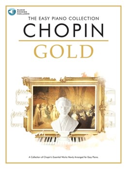 Chester Frederick Chopin   Chopin Gold - Easy Piano