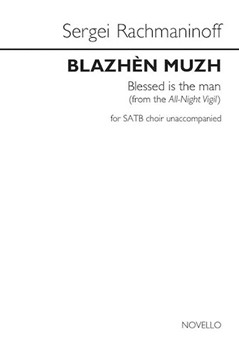 Blazhen Muzh - Blessed Is the Man by Rachmaninoff Sergei for SATB a cappella