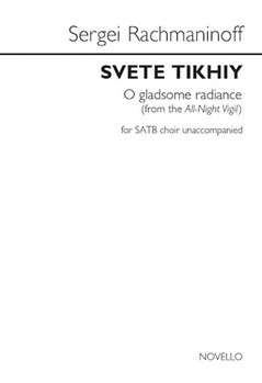 Svete Tikhiy - O Gladsome Radiance by Rachmaninoff Sergei for SATB a cappella