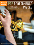 Pop Performance Pieces w/Piano [trumpet]