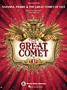 Natasha, Pierre and The Great Comet of 1812- [Vocal Selections]