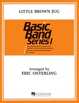 Little Brown Jug by - Osterling Eric - for Concert Band