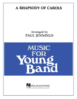 Rhapsody Of Carols by - Jennings Paul - for Concert Band
