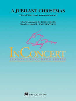Jubilant Christmas by - Eilers and Jennings - for Concert Band