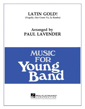 Latin Gold by - Lavender Paul - for Concert Band