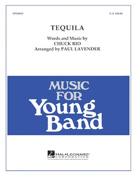 Tequila by Rio Chuck - Lavender Paul - for Concert Band