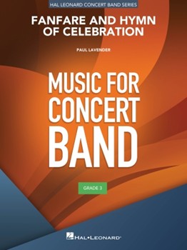 Fanfare & Hymn Of Celebration by Lavender Paul for Concert Band