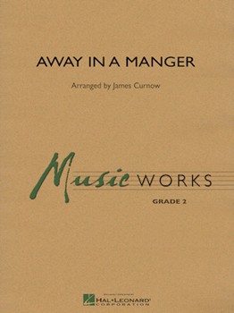 Away In A Manger by - Curnow James - for Concert Band