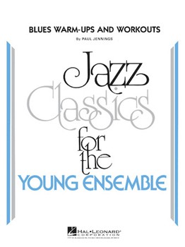 Blues Warm-ups & Workouts by Jennings Paul for Jazz Ensemble