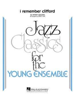 I Remember Clifford by Golson Benny - Vax Mike - for Jazz Ensemble