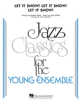 Let It Snow Let It Snow Let It Snow by Styne Jule - Lavender Paul - for Jazz Ensemble