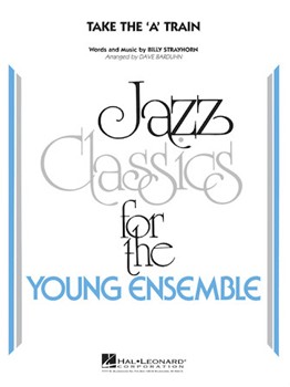 Take The A Train by Strayhorn Billy - Barduhn Dave - for Jazz Ensemble