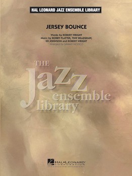 Jersey Bounce by Platter Bradshaw Johnson and Wright - Nestico Sammy - for Jazz Ensemble