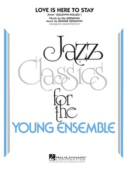 Love Is Here To Stay by Gershwin George - Nestico Sammy - for Jazz Ensemble