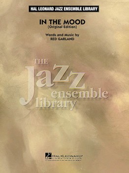 In The Mood by Garland Joe Glenn Miller for Jazz Ensemble