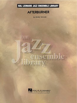 Afterburner by Taylor Mark - Taylor Mark - for Jazz Ensemble