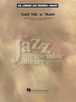 Take The A Train by Strayhorn Billy - Taylor Mark - for Jazz Ensemble